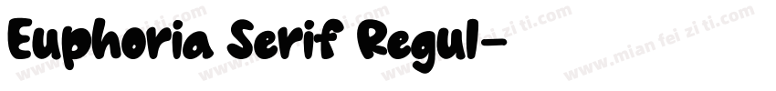 Euphoria Serif Regul字体转换